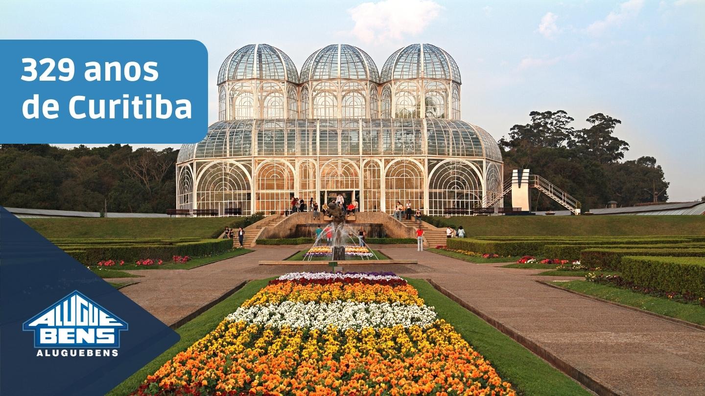 Aniversário de Curitiba - 329 anos de qualidade de vida